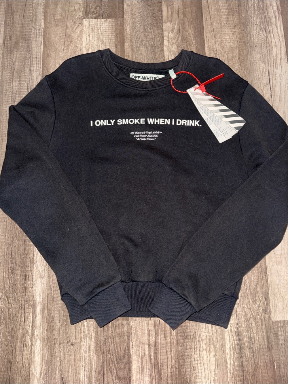 Off-White 2013 sweatshirt - “I only smoke when I drink.”